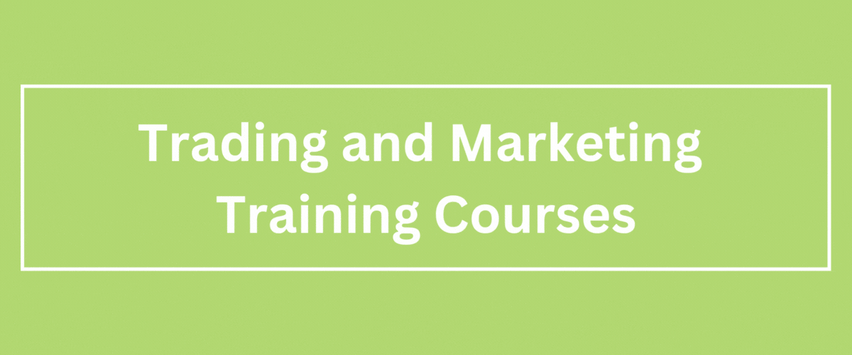 Trading and Marketing Training Courses